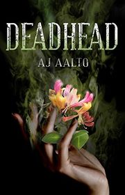 Book cover for "Deadhead" by AJ Aalto