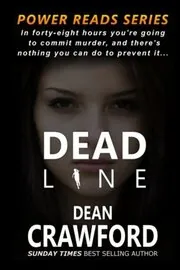 Book cover for "Deadline" by Dean Crawford