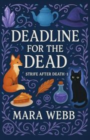 Book cover for "Deadline For The Dead" by Mara Webb