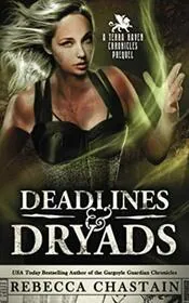 Deadlines and Dryads