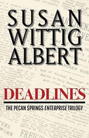 Book cover for "Deadlines" by Susan Wittig Albert