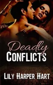 Book cover for "Deadly Conflicts" by Lily Harper Hart