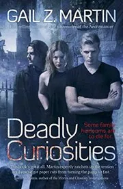 Book cover for "Deadly Curiosities" by Gail Z Martin
