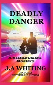 Book cover for "Deadly Danger" by J A Whiting