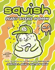 Book cover for "Deadly Disease of Doom" by Jennifer L Holm