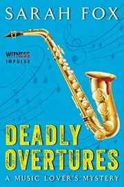 Deadly Overtures