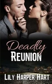 Book cover for "Deadly Reunion" by Lily Harper Hart