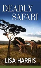 Deadly Safari