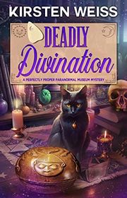 Book cover for "Deadly Divination" by Kirsten Weiss