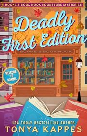 Book cover for "Deadly First Edition" by Tonya Kappes