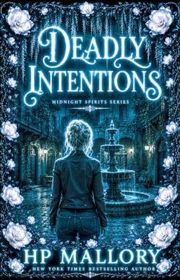 Book cover for "Deadly Intentions" by HP Mallory