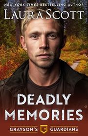 Book cover for "Deadly Memories" by Laura Scott