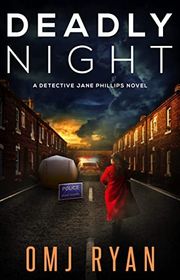 Book cover for "Deadly Night" by OMJ Ryan