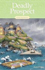 Book cover for "Deadly Prospect" by Elizabeth Penney