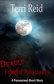 Book cover for "Deadly Requests" by Terri Reid