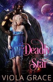 Book cover for "Deadly Star" by Viola Grace