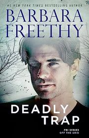 Book cover for "Deadly Trap" by Barbara Freethy