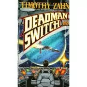 Book cover for "Deadman Switch" by Timothy Zahn