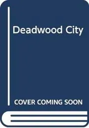 Deadwood City