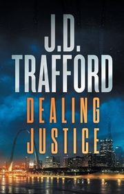 Book cover for "Dealing Justice" by JD Trafford