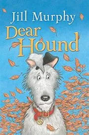 Book cover for "Dear Hound" by Jill Murphy