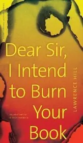 Dear Sir, I Intend to Burn Your Book