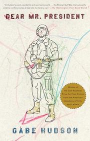 Book cover for "Dear Mr. President" by Gabe Hudson