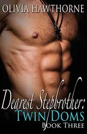 Dearest Stepbrother: Twin Doms #3