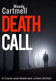 Book cover for "Death Call" by Wendy Cartmell