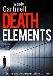 Book cover for "Death Elements" by Wendy Cartmell