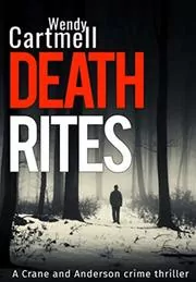 Book cover for "Death Rites" by Wendy Cartmell