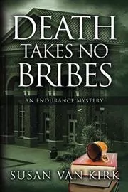 Death Takes No Bribes