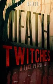 Book cover for "Death Twitches" by CL Bevill