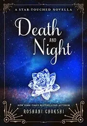 Book cover for "Death and Night" by Roshani Chokshi