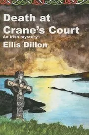 Book cover for "Death at Crane's Court" by Eilis DIllon