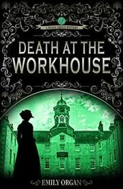 Death at the Workhouse