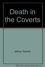 Book cover for "Death in the Coverts" by Roderic Jeffries