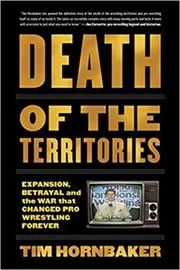 Book cover for "Death of the Territories" by Tim Hornbaker