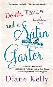 Death, Taxes, and a Satin Garter