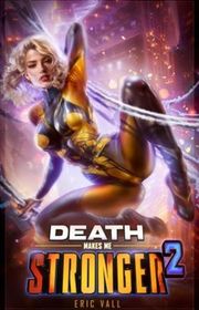 Book cover for "Death Makes Me Stronger 2" by Eric Vall