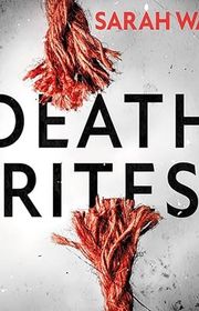 Book cover for "Death Rites" by Sarah Ward