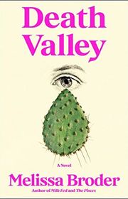Book cover for "Death Valley" by Melissa Broder