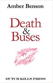 Book cover for "Death and Buses" by Amber Benson
