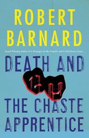 Book cover for "Death and the Chaste Apprentice" by Robert Barnard