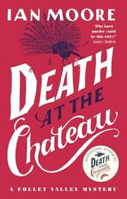Book cover for "Death at the Chateau" by Ian Moore