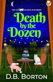 Book cover for "Death by the Dozen" by DB Borton