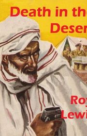 Book cover for "Death in the Desert" by Roy Lewis