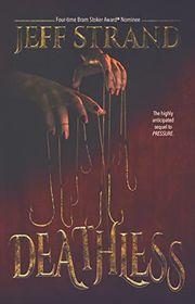Book cover for "Deathless" by Jeff Strand