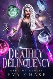 Deathly Delinquency