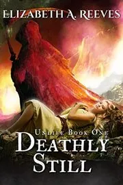 Book cover for "Deathly Still" by Elizabeth A Reeves